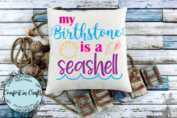Download My Birthstone is a Sea Shell SVG - Shell Collection
